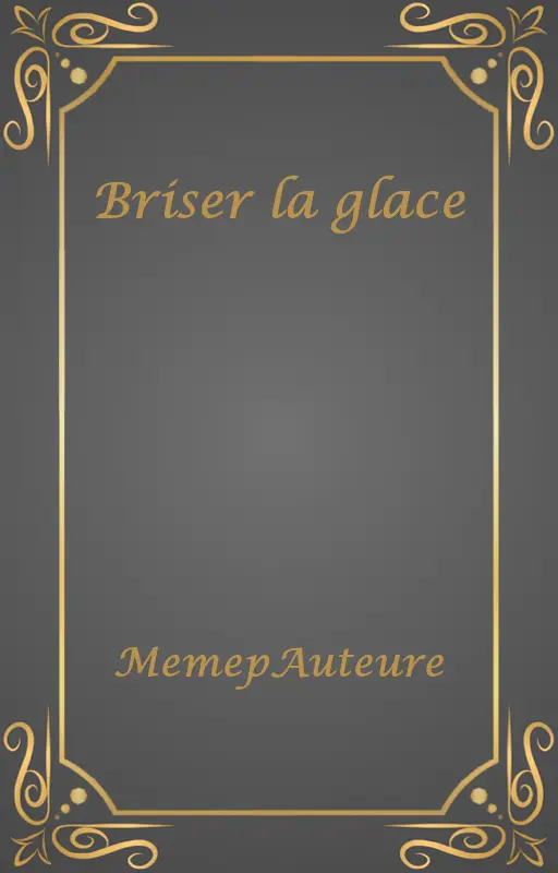 Briser la glace