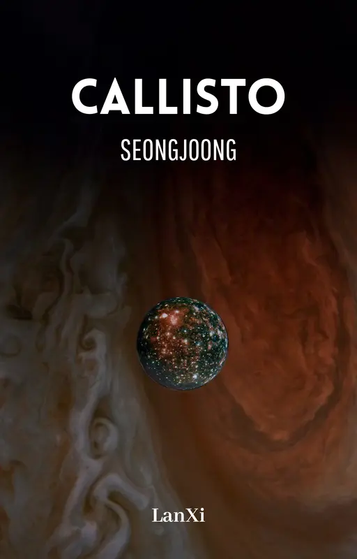 Callisto * ˢᵉᵒⁿᵍʲᵒᵒⁿᵍ
