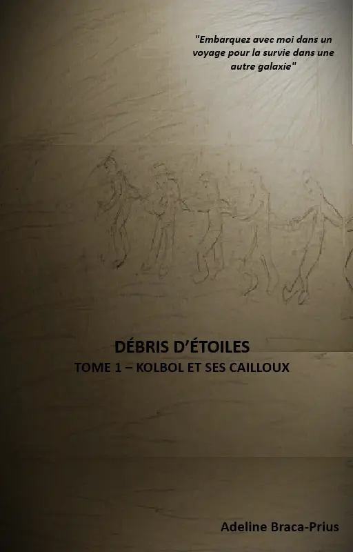 DÉBRIS D’ÉTOILES TOME 1 – KOLBOL ET SES CAILLOUX