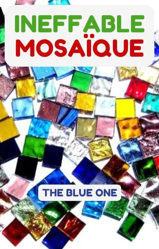 Ineffable mosaïque