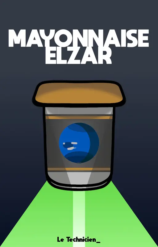 Les Aventures de Mayonnaise Elzar