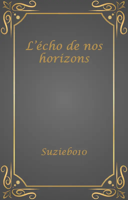 L’écho de nos horizons