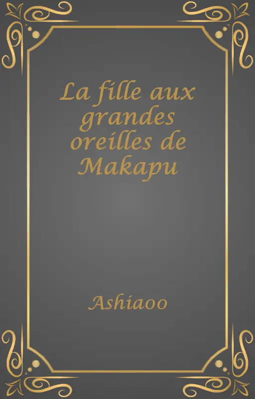 La fille aux grandes oreilles de Makapu