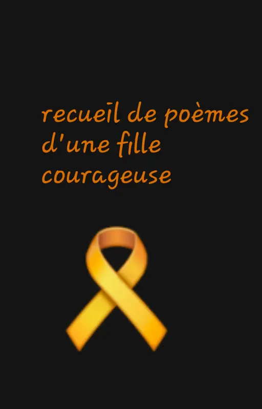 Recueil de poèmes d'une fille courageuse