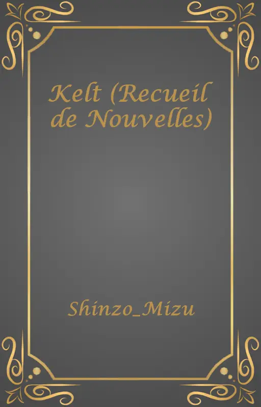 Kelt (Recueil de Nouvelles)