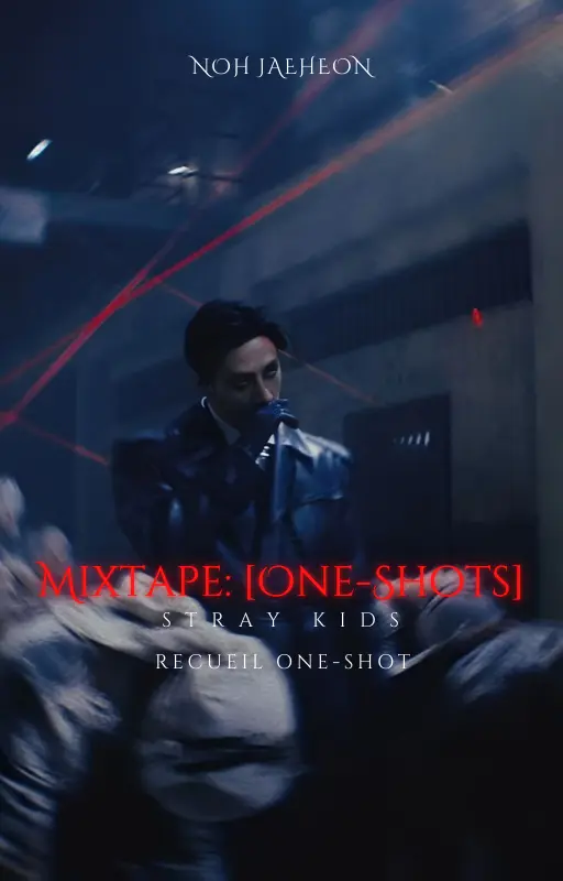 Mixtape: [One-Shots] | ʀᴇᴄᴜᴇɪʟ ᴏɴᴇ-sʜᴏᴛ | ˢᵗʳᵃʸ ᵏⁱᵈˢ