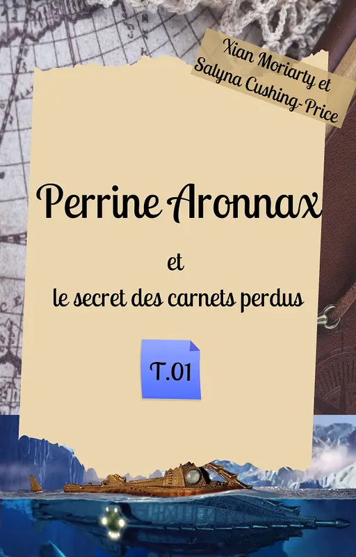 Perrine Aronnax et le secret des carnets perdus, T.01