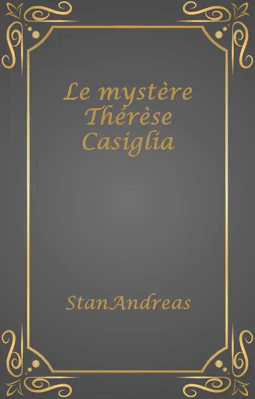 Le mystère Thérèse Casiglia