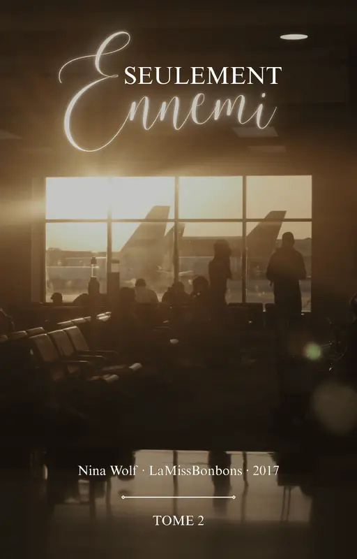 Seulement Ennemi - TOME 2