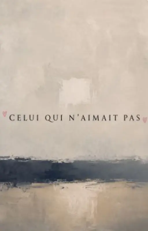 Celui qui n'aimait pas