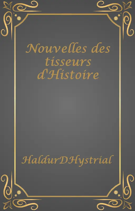 Nouvelles des tisseurs d'Histoire