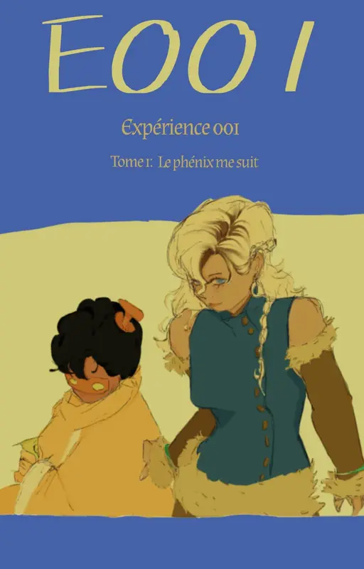 E001: expérience 001 (T1: Le phénix me suit)
