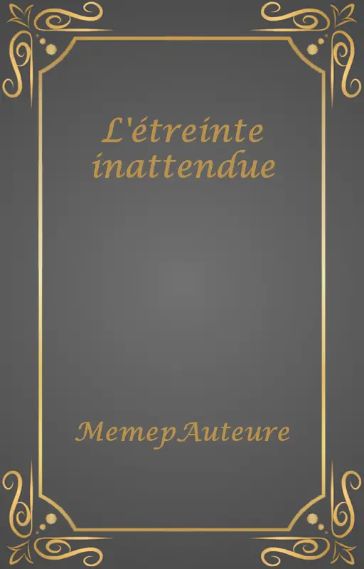 L'étreinte inattendue