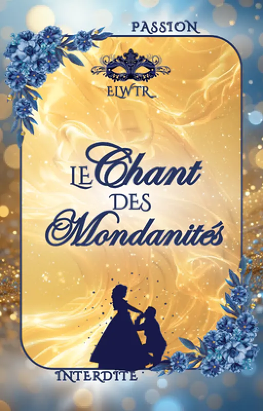 Le Chant des Mondanités