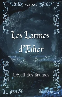 Les Larmes d'Ether : L'éveil des Brumes