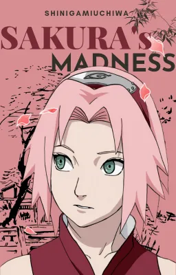 Sakura's madness