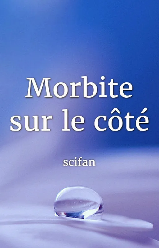 Morbite sur le côté
