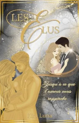 Les Elus : jusqu'à ce que l'amour nous rapproche