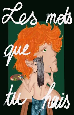 Les mots que tu hais.