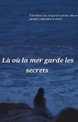Là où la mer garde les secrets