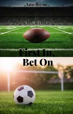 First In, Bet On