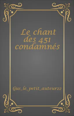 Le chant des 451 condamnés