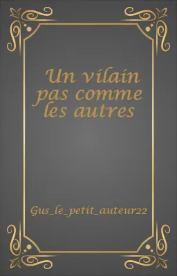 Un vilain pas comme les autres