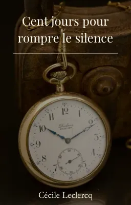 Cent jours pour rompre le silence