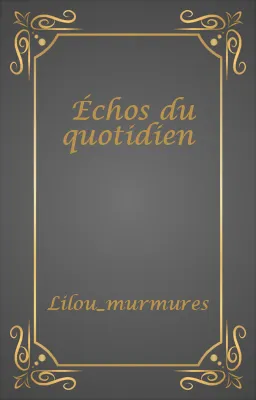 Échos du quotidien