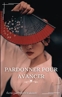 Pardonner pour avancer | Nouvelle