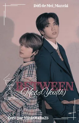 Between Me & You(th) | [Minsung]
