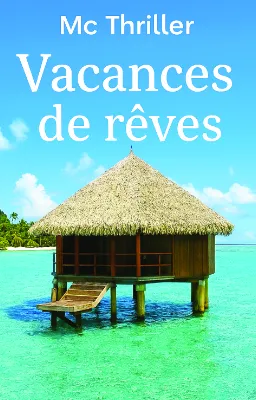 Vacances de rêves