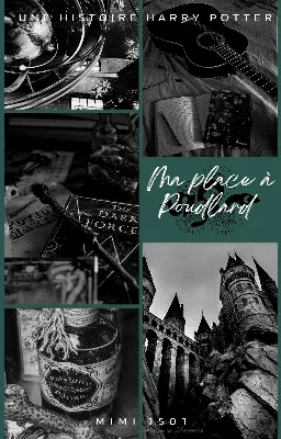 Ma place à Poudlard. (Fanfic Oc)