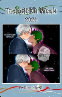 Tododeku Weeks 2024 [OS]