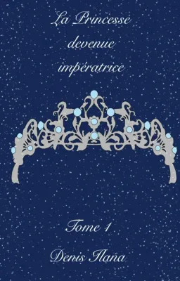 La princesse devenue impératrice