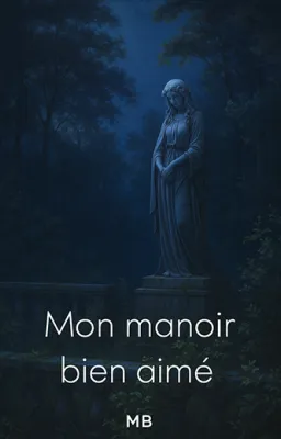 Mon manoir bien aimé