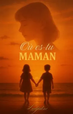 Où es tu maman ?