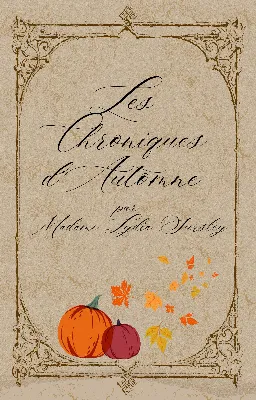 Les Chroniques d'Automne de Lydia Sursley