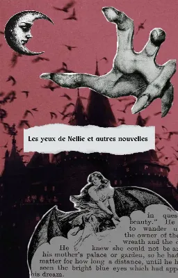 Les Yeux de Nellie et autres nouvelles