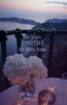 Au plus profond de mon âme