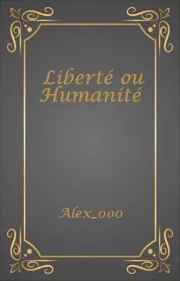 Liberté ou Humanité