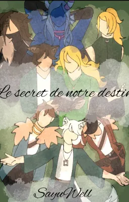 Le secret de notre destin