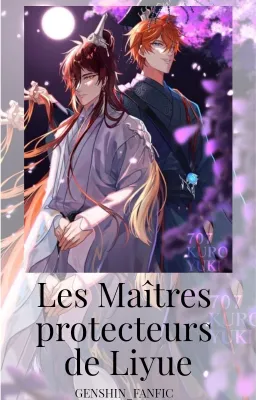 Les Maîtres protecteurs de Liyue