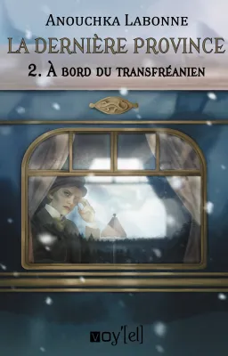 La dernière province - 2. À bord du transfréanien