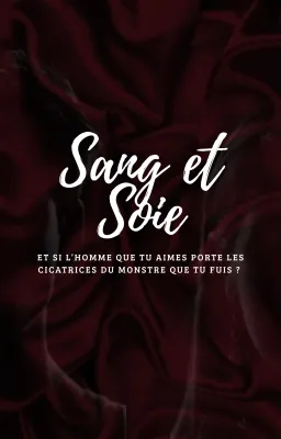 SANG ET SOIE