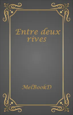 Entre deux rives