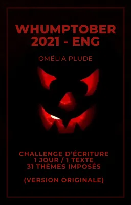 Whumptober 2021 - Version originale (Anglaise)