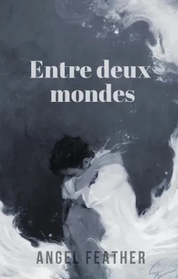 Entre deux mondes