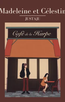 Madeleine et Célestin