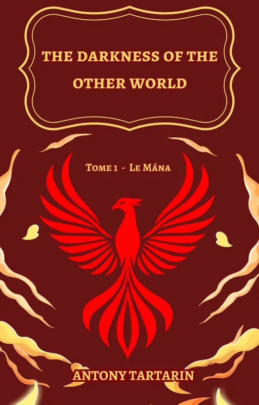 The Darkness Of The Other World : Tome 1 - Le Mána